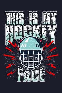 This Is My Hockey Face