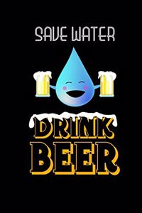 Save Water Drink Beer