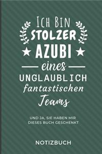 Ich Bin Ein Stolzer Azubi Eines Unglaublich Fantastischen Teams Notizbuch