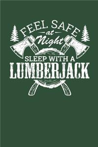 Feel Safe at Night Sleep with a Lumberjack