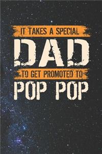 It Takes A Special Dad To Get Promoted To Pop Pop