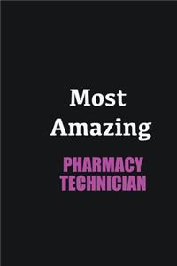 Most Amazing Pharmacy Technician
