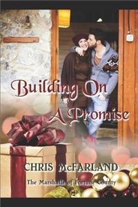 Building On A Promise
