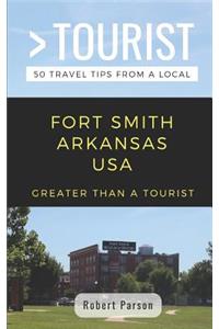 Greater Than a Tourist-Fort Smith Arkansas USA