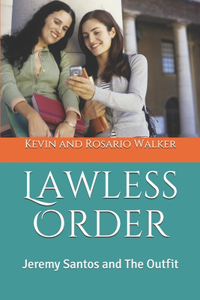 Lawless Order