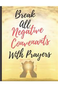 Break All Negative Covenants With Prayers
