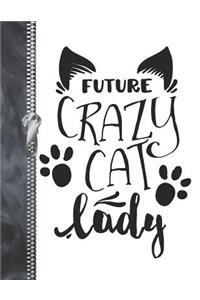 Future Crazy Cat Lady