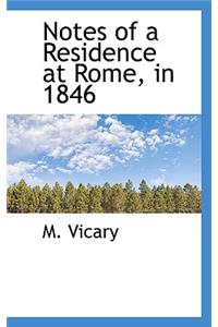 Notes of a Residence at Rome, in 1846