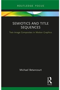 Semiotics and Title Sequences
