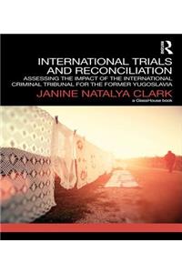 International Trials and Reconciliation