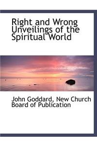 Right and Wrong Unveilings of the Spiritual World