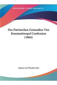 Des Patriarchen Gennadios Von Konstantinopel Confession (1864)