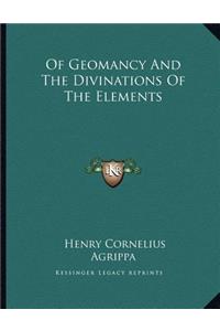 Of Geomancy and the Divinations of the Elements