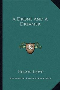 A Drone And A Dreamer