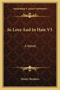 In Love And In Hate V3