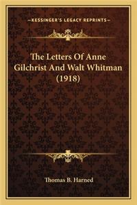 The Letters Of Anne Gilchrist And Walt Whitman (1918)