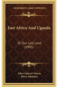 East Africa and Uganda