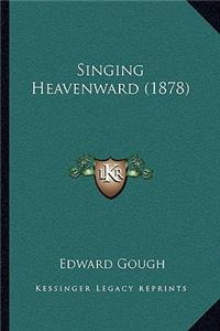 Singing Heavenward (1878)