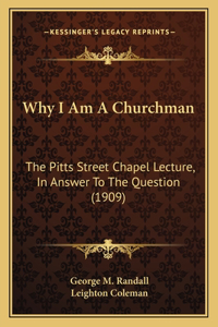 Why I Am A Churchman