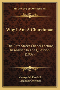 Why I Am A Churchman