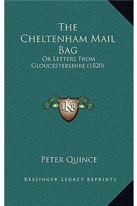 The Cheltenham Mail Bag