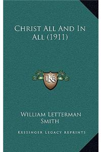 Christ All And In All (1911)