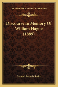 Discourse In Memory Of William Hague (1889)