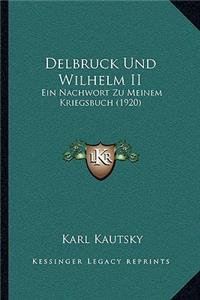 Delbruck Und Wilhelm II