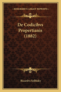 De Codicibvs Propertianis (1882)