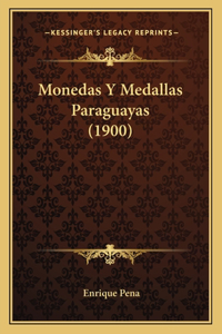 Monedas Y Medallas Paraguayas (1900)