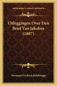 Uitleggingen Over Den Brief Van Jakobus (1887)