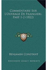 Commentaire Sur L'Ouvrage De Filangieri, Part 1-2 (1822)