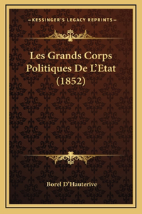 Les Grands Corps Politiques de L'Etat (1852)