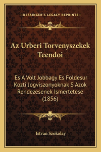 Az Urberi Torvenyszekek Teendoi