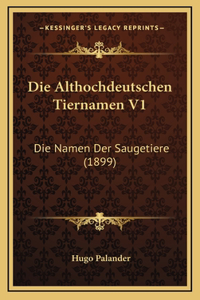 Die Althochdeutschen Tiernamen V1