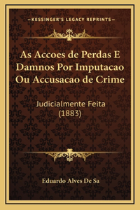 As Accoes de Perdas E Damnos Por Imputacao Ou Accusacao de Crime
