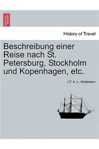 Beschreibung Einer Reise Nach St. Petersburg, Stockholm Und Kopenhagen, Etc.