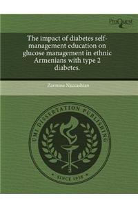 The Impact of Diabetes Self-Management Education on Glucose Management in Ethnic Armenians with Type 2 Diabetes