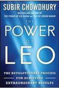 Power of Leo: the Revolutionary Process for Achieving Extraordinary Re