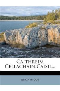 Caithreim Cellachain Caisil...