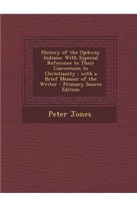 History of the Ojebway Indians