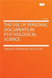 The Use of Personal Documents in Psychological Science