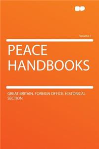 Peace Handbooks Volume 1