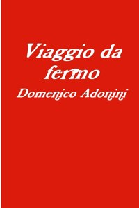 Viaggio da fermo