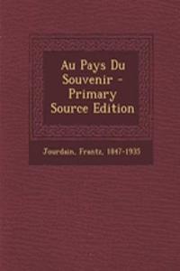 Au Pays Du Souvenir