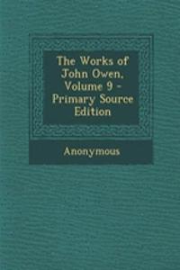 The Works of John Owen, Volume 9