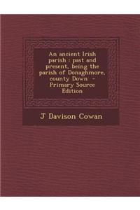An Ancient Irish Parish