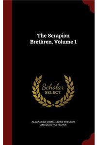 The Serapion Brethren, Volume 1