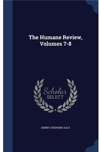 The Humane Review, Volumes 7-8