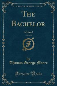 The Bachelor, Vol. 3 of 3